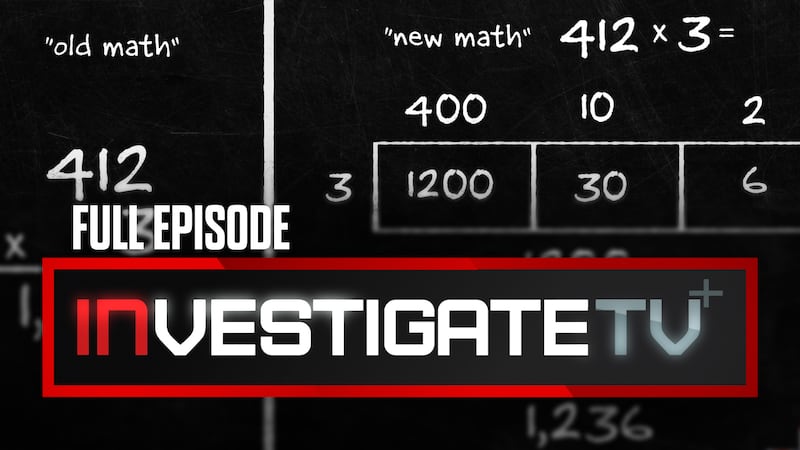 InvestigateTV+: New math confusing parents