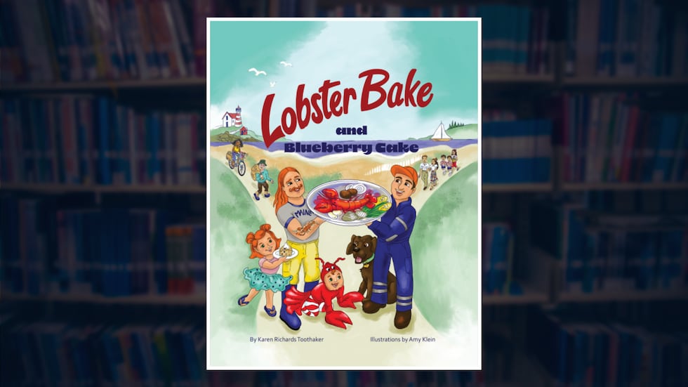 The book cover for "Lobster Bake and Blueberry Cake" by Karen Richards Toothaker and...