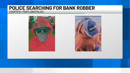 Portland Robbery Rates Police looking for suspect in Portland bank robbery